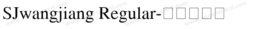 SJwangjiang Regular字体转换